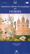 Il patrimonio culturale e la sua pedagogia per l’Europa